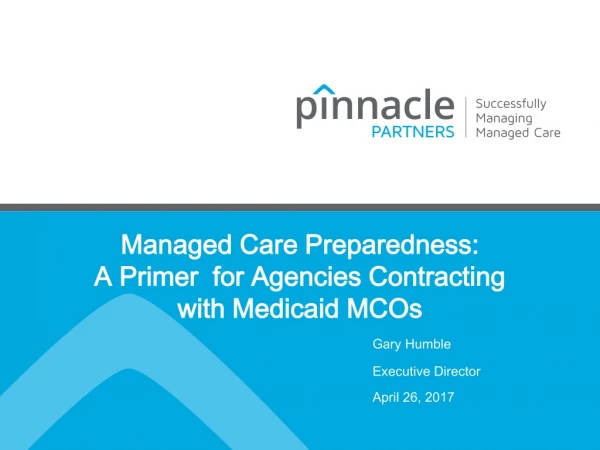 Managed Care Preparedness: A Primer for Agencies Contracting with Medicaid MCOs