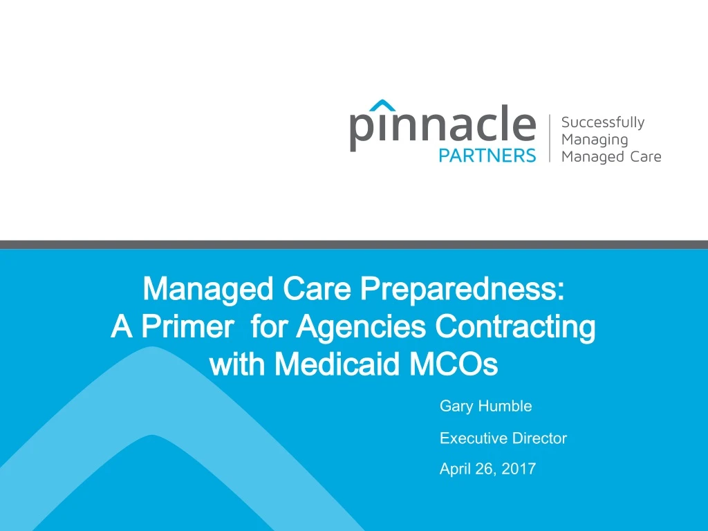 managed care preparedness a primer for agencies contracting with medicaid mcos