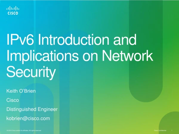 IPv6 Introduction and Implications on Network Security