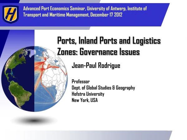 Ports, Inland Ports and Logistics Zones: Governance Issues