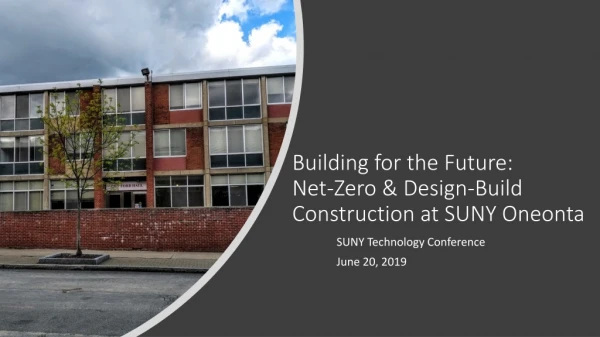 Building for the Future: Net-Zero &amp; Design-Build Construction at SUNY Oneonta
