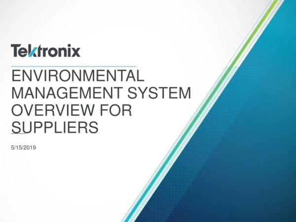 Environmental management system OVERVIEW FOR SUPPLIERS