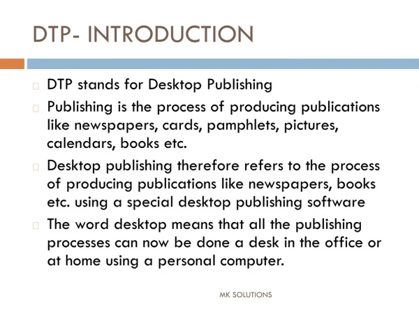 DTP- INTRODUCTION