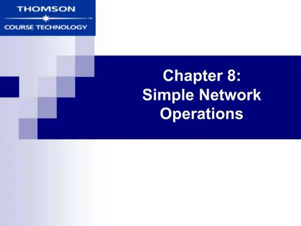 Chapter 8: Simple Network Operations