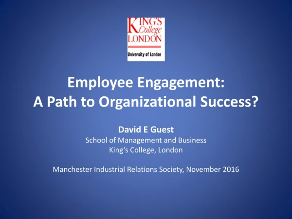 Employee Engagement: A Path to Organizational Success?