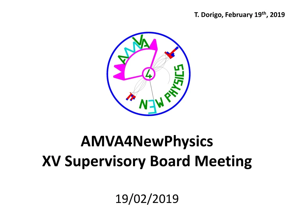 amva4newphysics xv supervisory board meeting 19 02 2019