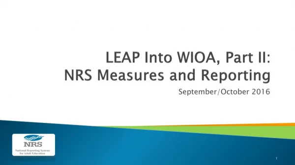 LEAP Into WIOA, Part II: NRS Measures and Reporting