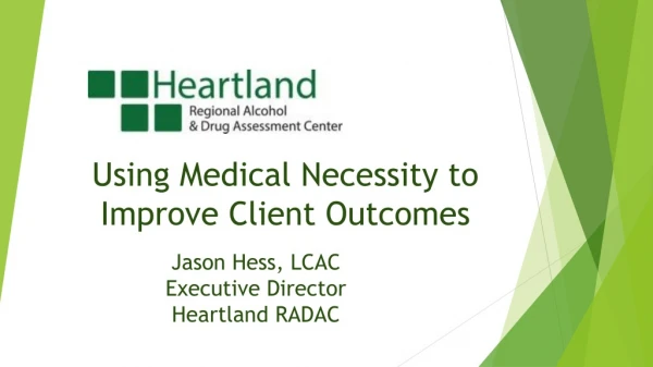 Using Medical Necessity to Improve Client Outcomes