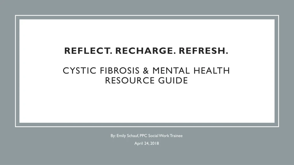 reflect recharge refresh cystic fibrosis mental health resource guide