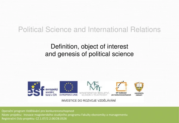 Political Science and I nternational Relations Definition, object of interest