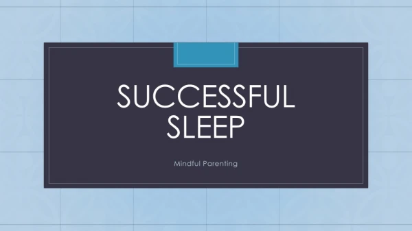Successful sleep