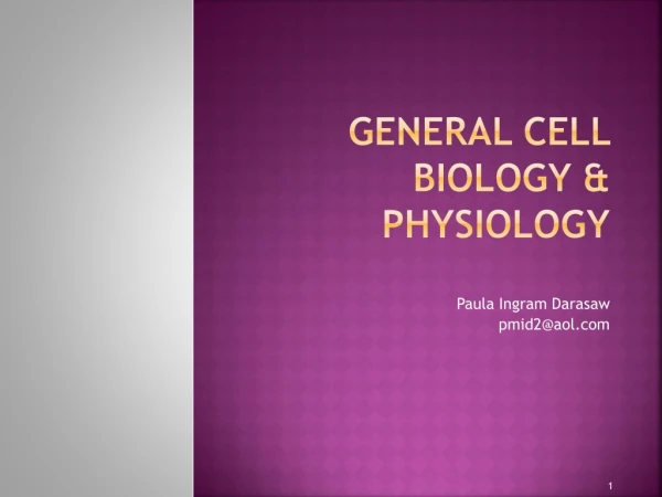 General cell biology &amp; physiology