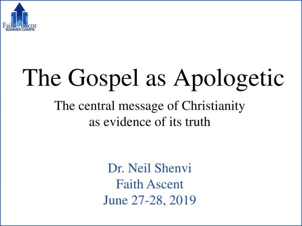 The Gospel as Apologetic