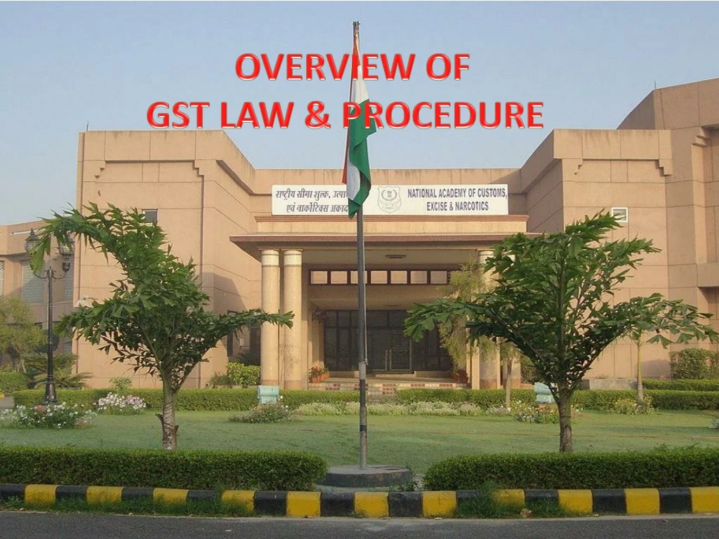 overview of gst law procedure
