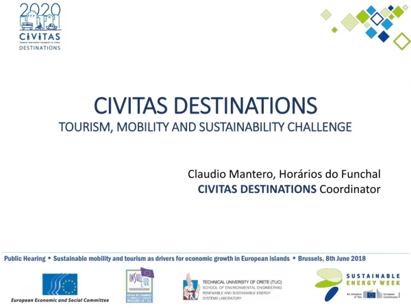 CIVITAS DESTINATIONS TOURISM, MOBILITY AND SUSTAINABILITY CHALLENGE