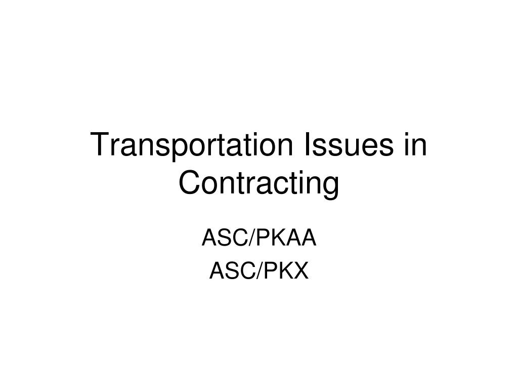 transportation issues in contracting