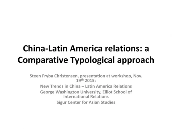 China-Latin America relations: a Comparative Typological approach