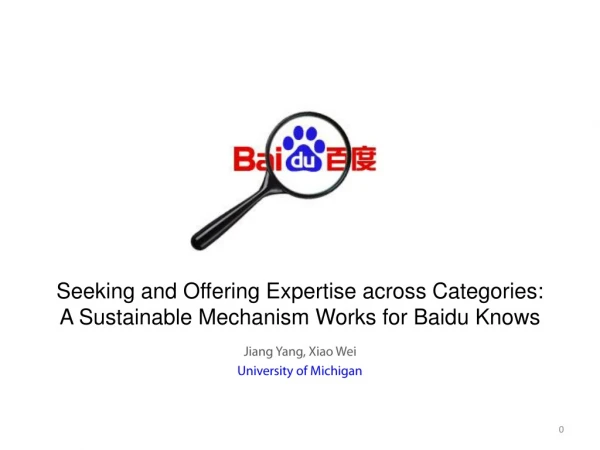 Seeking and Offering Expertise across Categories: A Sustainable Mechanism Works for Baidu Knows