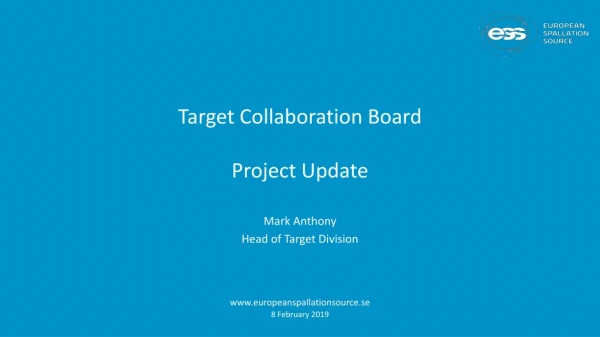 Target Collaboration Board Project Update