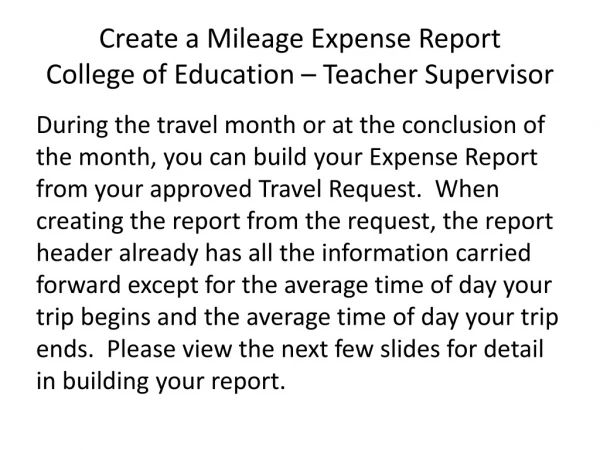 Create a Mileage Expense Report College of Education – Teacher Supervisor