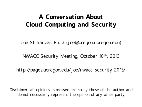 A Conversation About Cloud Computing and Security