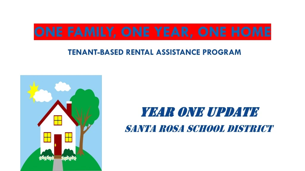 one family one year one home tenant based rental assistance program