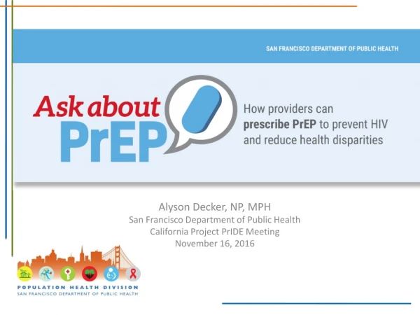 Alyson Decker, NP, MPH San Francisco Department of Public Health