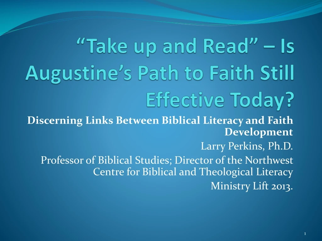 take up and read is augustine s path to faith still effective today