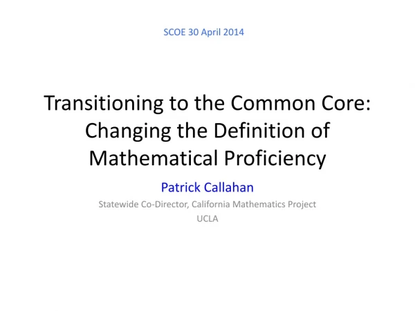 Transitioning to the Common Core: Changing the Definition of Mathematical Proficiency