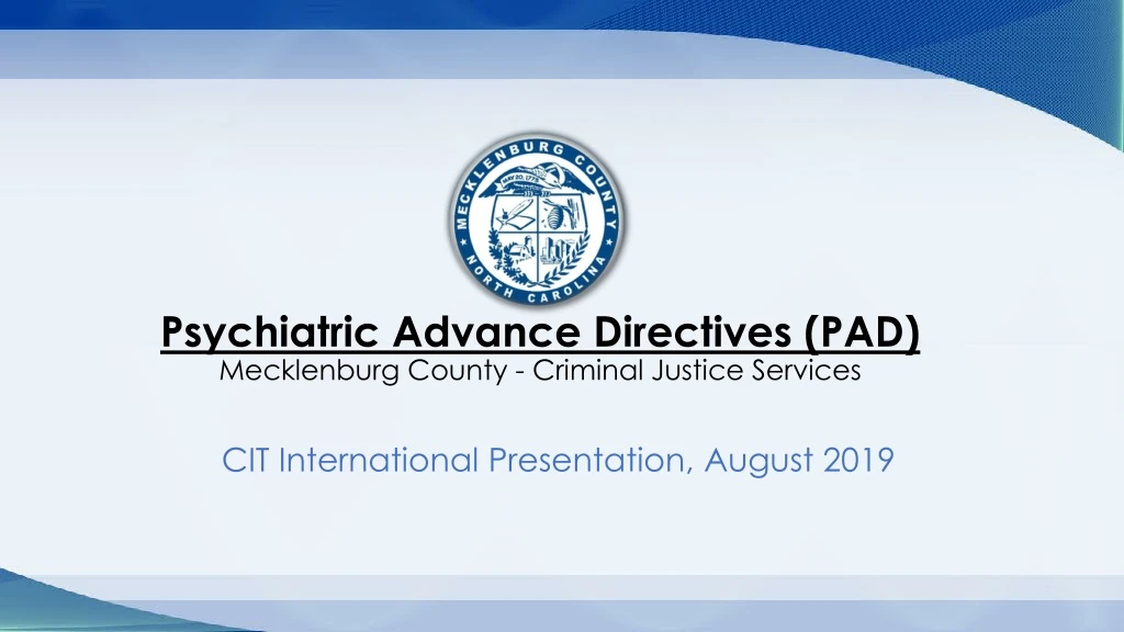 psychiatric advance directives pad mecklenburg county criminal justice services
