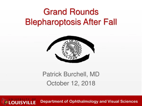 Grand Rounds Blepharoptosis After Fall
