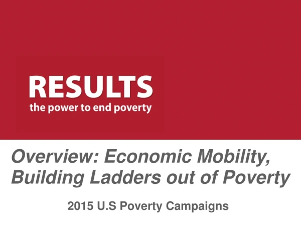 Overview: Economic Mobility, Building Ladders out of Poverty