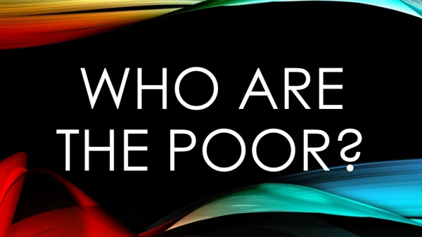 Who are the Poor?