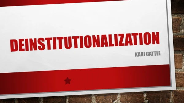 Deinstitutionalization