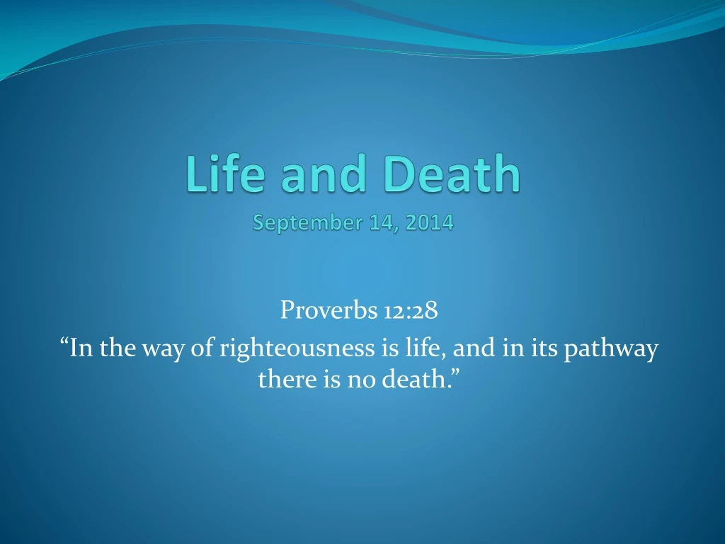 life and death september 14 2014