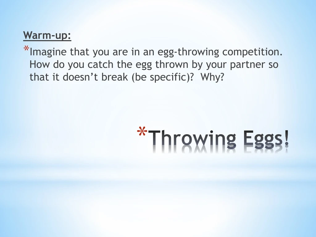 throwing eggs