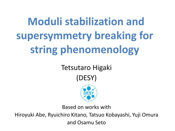 Moduli stabilization and supersymmetry breaking for string phenomenology