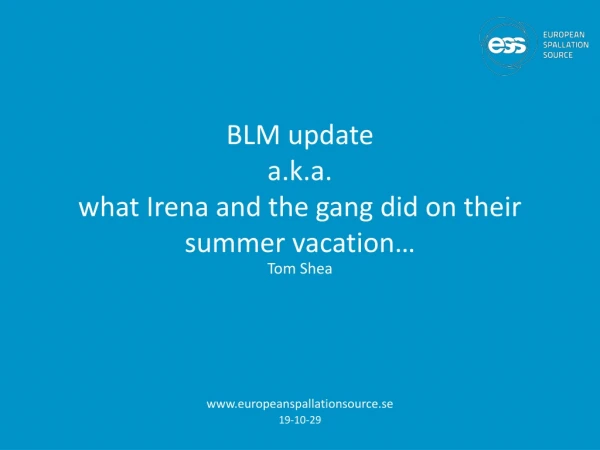 BLM update a.k.a. what Irena and the gang did on their summer vacation …