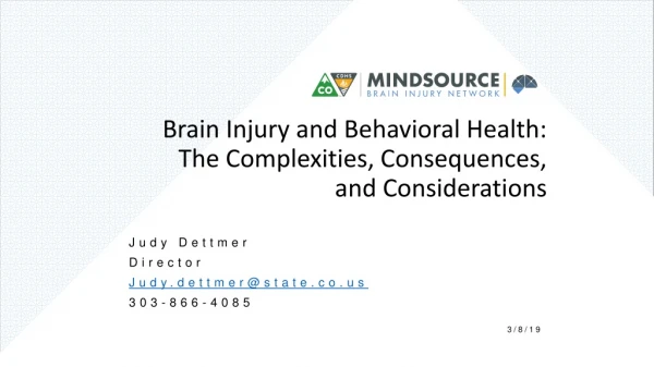 Brain Injury and Behavioral Health: The Complexities, Consequences, and Considerations