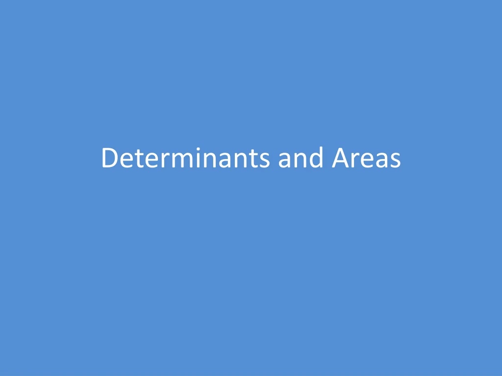 determinants and areas