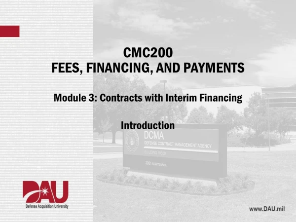 CMC200 FEES, FINANCING, AND PAYMENTS