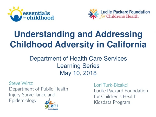 Understanding and Addressing Childhood Adversity in California Department of Health Care Services