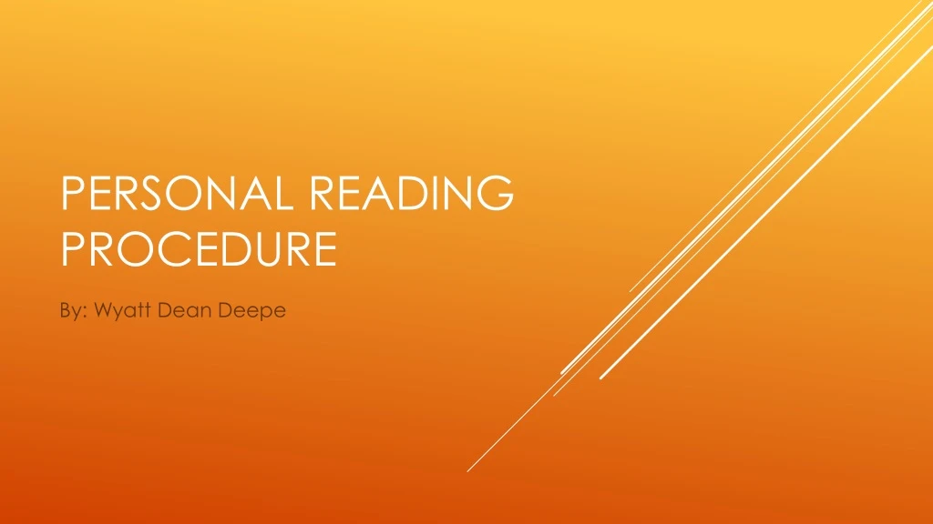 personal reading procedure