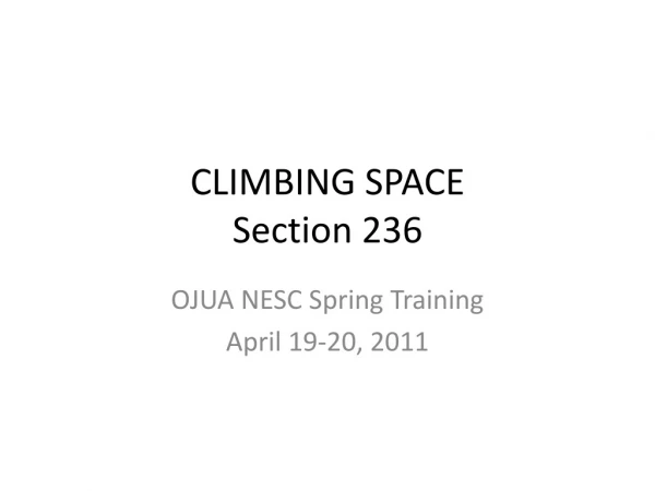 CLIMBING SPACE Section 236