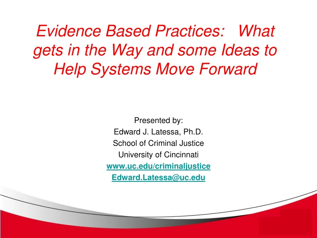evidence based practices what gets in the way and some ideas to help systems move forward