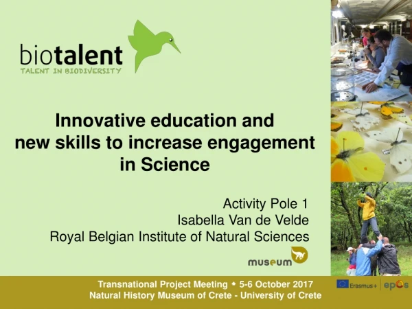 Innovative education and new skills to increase engagement in Science