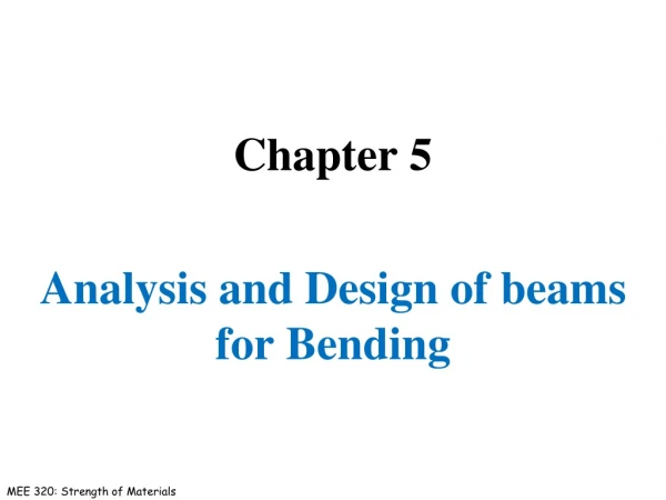 Chapter 5 Analysis and Design of beams for Bending