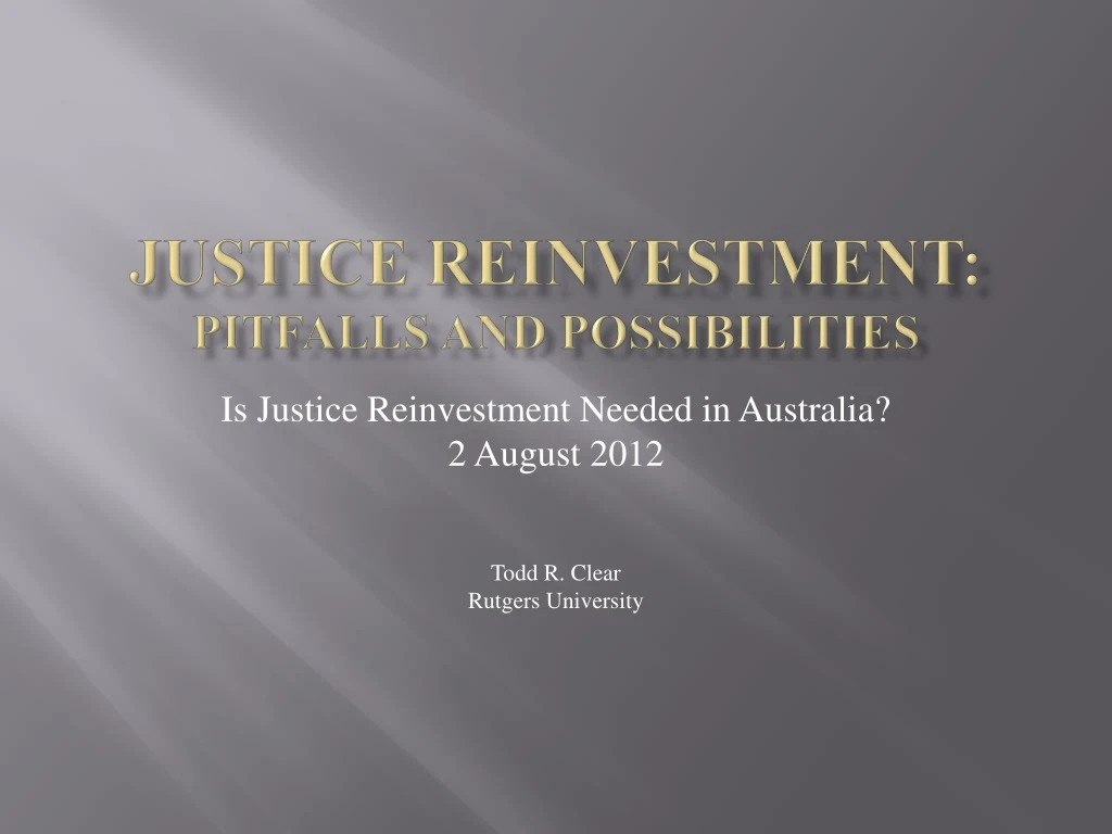 justice reinvestment pitfalls and possibilities