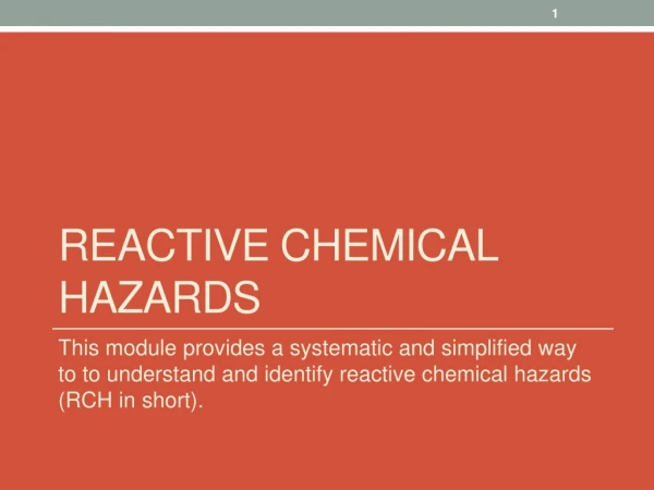 Reactive chemical hazards