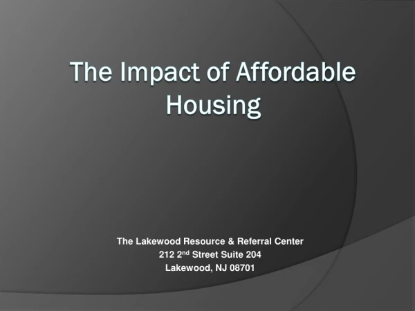 The Impact of Affordable Housing